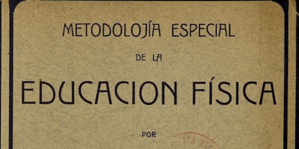 Metodolojía especial de la Educación Física.