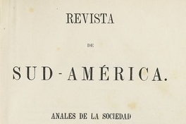 Revista de Sud América : tomo I, año I, números 1-12, 10 de noviembre de 1860 a 25 de abril de 1861