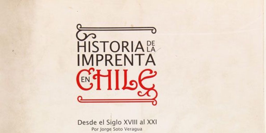 Portada de Historia de la imprenta en Chile de Jorge Soto
