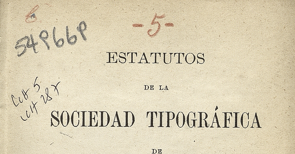 Estatutos de la Sociedad tipográfica de Valparaíso que han comenzado a rejir desde el 1° de enero de 1877