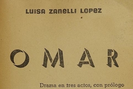 Omar: drama en tres actos, con prólogo en prosa y epílogo en verso