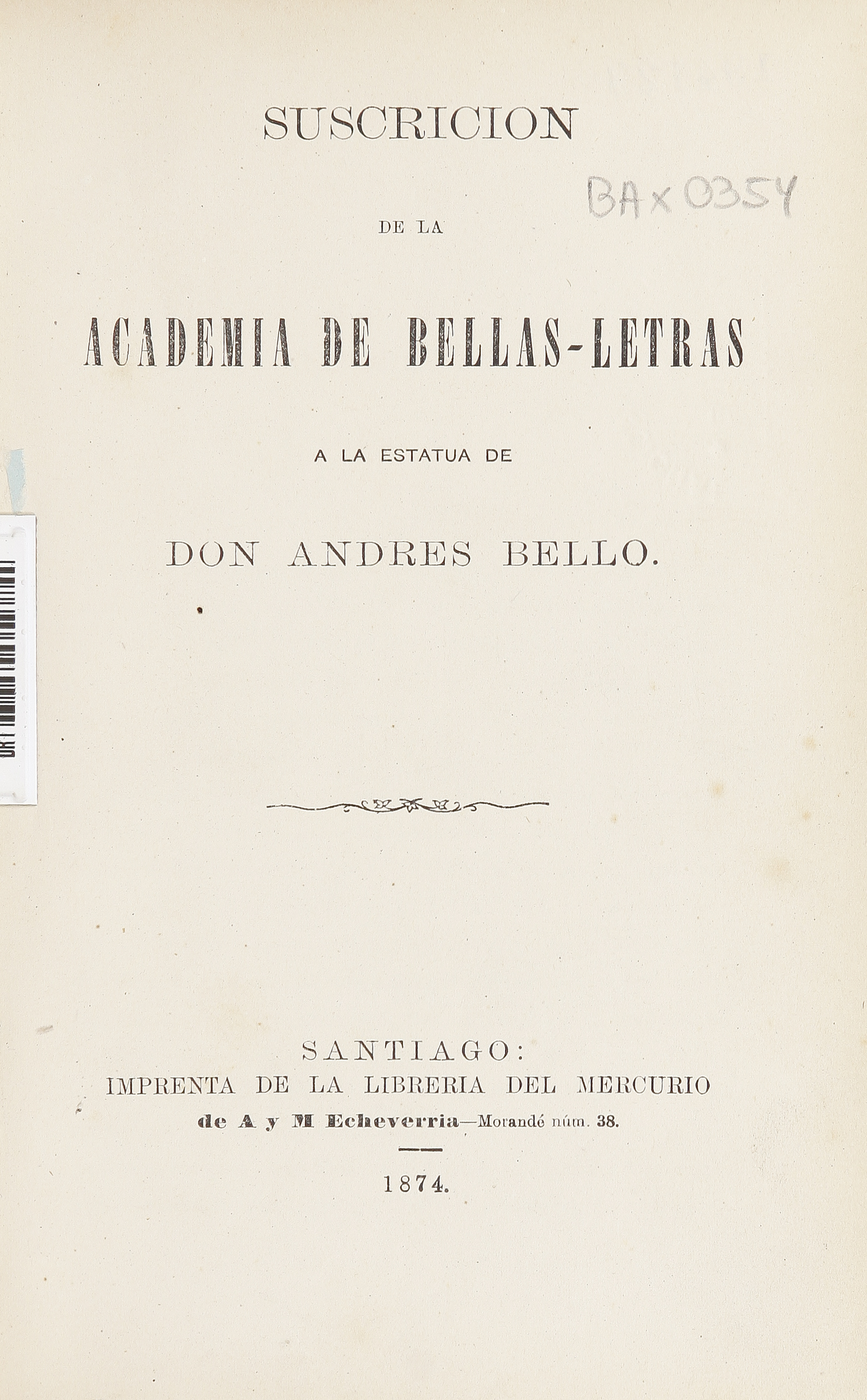 Suscrición de la Academia de Bellas Letras a la estatua de Don Andrés Bello