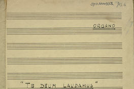 Manuscrito "Te Deum Laudamus" para órgano.