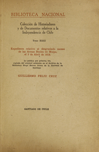 Colección de historiadores y de documentos relativos a la Independencia de Chile: tomo XXXI
