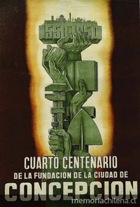 Cuarto centenario de la fundación de la ciudad de Concepción: 1550-1950