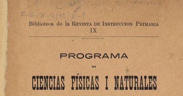 Programa de ciencias físicas i naturales / por Manuel Rivera. Santiago de Chile: Impr., Litogr. i Encuadernacion Barcelona, 1905