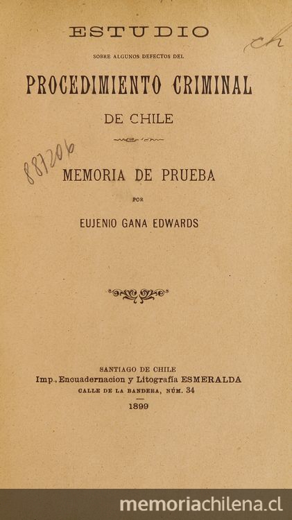 Estudio sobre algunos defectos del Procedimiento Criminal de Chile. Santiago: Imp. Enc. y Lito. Esmeralda, 1899.