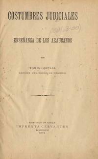 Costumbres judiciales i enseñanza de los Araucanos Costumbres judiciales i enseñanza de los Araucanos