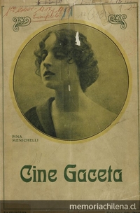 Cine gaceta (órgano de los Cinematografistas Chilenos). Valparaíso: Los Cinematografistas. 1917-1918. 2° etapa.