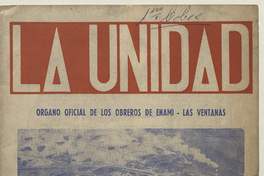 La Unidad. Órgano oficial de los obreros de ENAMI - Las Ventanas: año I, número 1, octubre de 1969