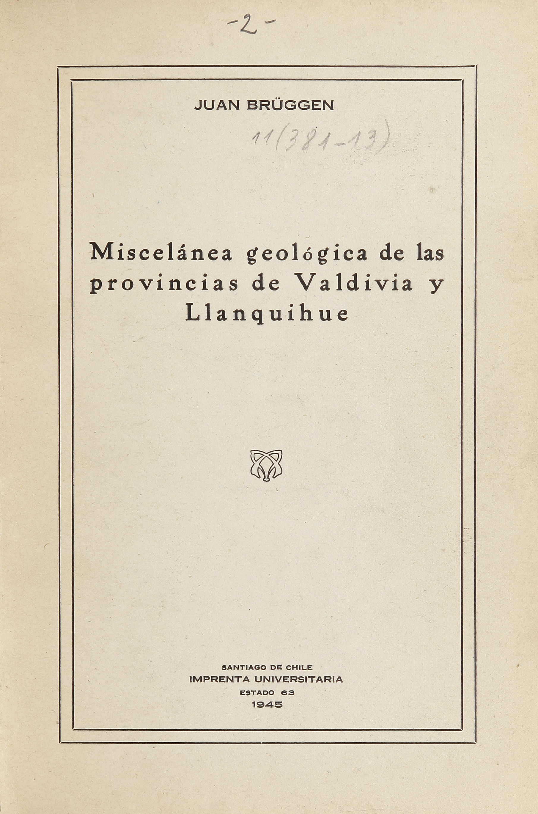 Miscelánea geológica de las provincias de Valdivia y Llanquihue