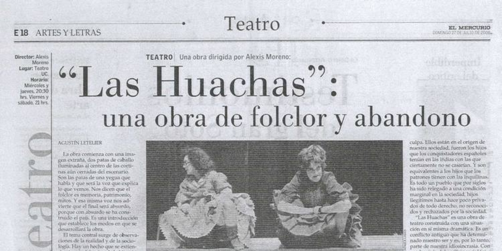 "Las Huachas": una obra de folclor y abandono