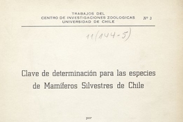 Clave de determinación para las especies de mamíferos silvestres de Chile. Santiago de Chile: Centro de Investigaciones Zoológicas, Universidad de Chile, 1958. 38 p.