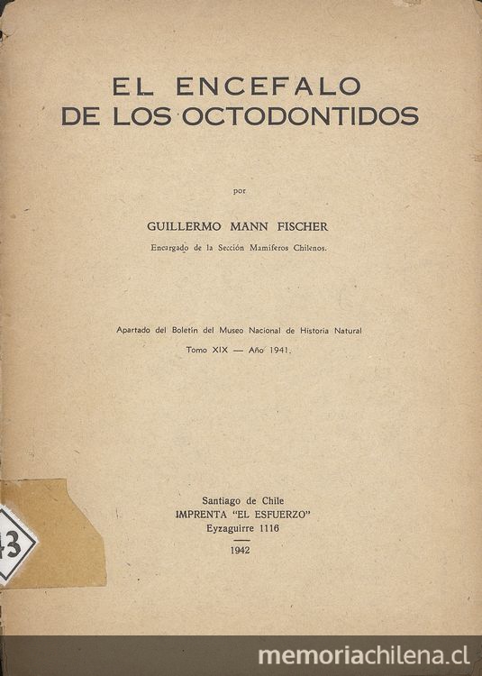 El encéfalo de los octodóntidos. Santiago: Impr. "El Esfuerzo", 1942. 24 p.