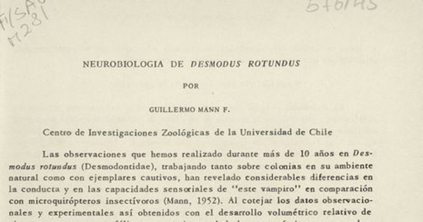 Neurobiología de Desmodus rotundus. [Santiago, Chile]: Centro de Investigaciones Zoológicas de la Universidad de Chile, [19--?]. 1 v. 19 p.