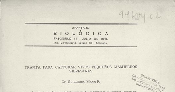 Trampa para capturar vivos pequeños mamíferos silvestres. Santiago: Imp. Universitaria, 1945. 3 p.