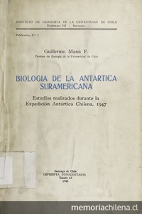 Biología de la Antártica Sudamericana: estudios realizados durante la Expedición Antártica Chilena, 1947. Santiago de Chile: Impr. Universitaria, 1948. 364 p.
