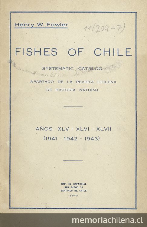 Fisches of Chile Systematic catalog, apartado de la revista chilena de historia Natural. Santiago: Imp. el Imparcial, 1945. 171 p.