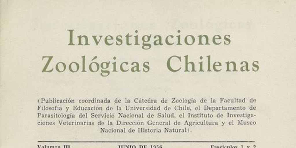 Investigaciones zoológicas chilenas. Santiago: Edit. del Pacífico, Vol. 3 (1956: jun. - 1957: oct.) 170 p.