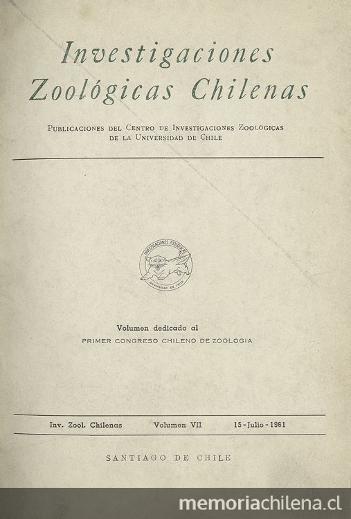 Investigaciones zoológicas chilenas. Santiago: Edit. del Pacífico, Vol. 7 (1961: jul.) 169 p.