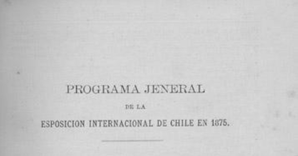 Programa jeneral de la Esposición Internacional en Chile en 1875