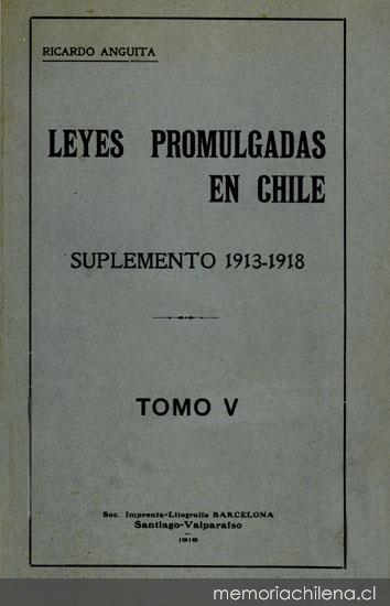 Leyes promulgadas en Chile : suplemento, 1913-1918 : tomo v
