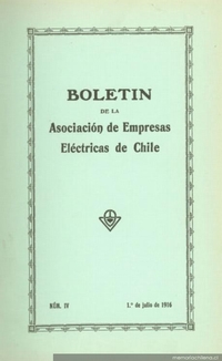Boletín de la Asociación de Empresas Eléctricas de Chile : n° 4, 1 de julio de 1916