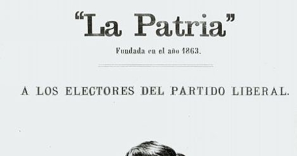 La Patria, a los electores del Partido Liberal : Domingo Santa María, candidato a la presidencia... 1881