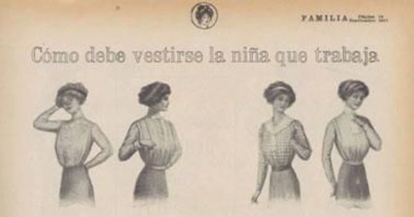 Cómo debe vestirse la niña que trabaja, 1911