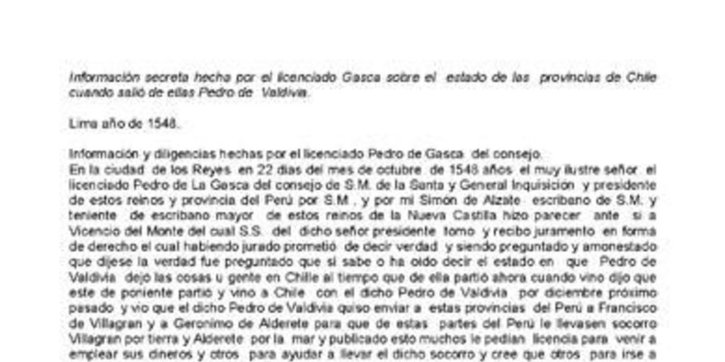 Información secreta hecha por el licenciado Gasca sobre el estado de las provincias de Chile cuando salió de ellas Pedro de Valdivia