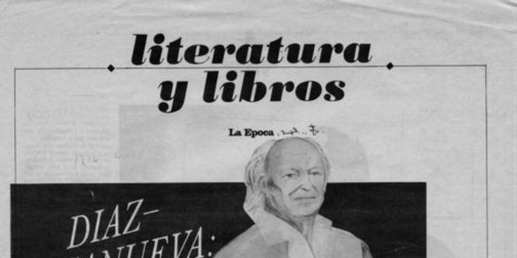 Díaz-Casanueva : escritura y trascendencia