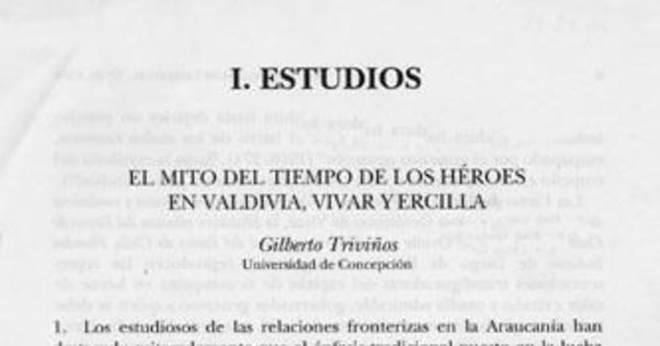 El mito del tiempo de los héroes en Valdivia, Vivar y Ercilla