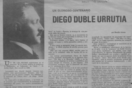 Un glorioso centenario : Diego Dublé Urrutia