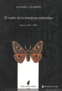 El vuelo de la mariposa saturnina : (diarios 1964-1980)