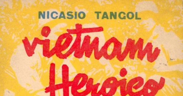 Vietnam heroico : homenaje de los poetas chilenos al pueblo vietnamita