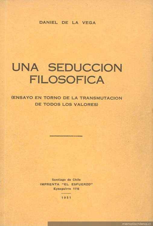 Una seducción filosófica :(ensayo en torno de la transmutación de todos los valores)