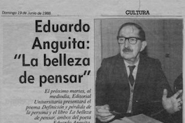 Eduardo Anguita : la belleza de pensar