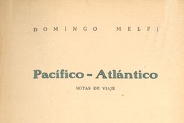 Pacífico-Atlántico : notas de viaje
