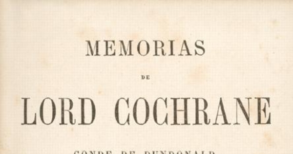 Memorias de Lord Cochrane, Conde de Dundonald. Fragmento