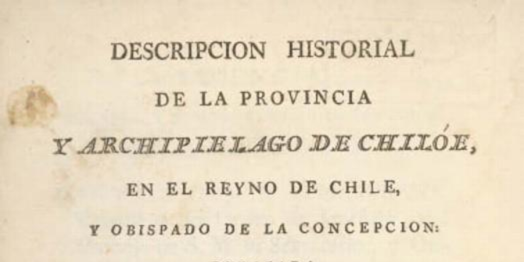 Del estado natural y político de la provincia y archipiélago de Chiloé