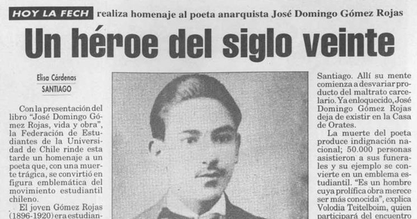 Un héroe del siglo veinte : hoy la FECH realiza homenaje al poeta anarquista José Domingo Gómez Rojas