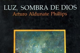 Luz, sombra de Dios : por la ciencia hacia el creador del universo