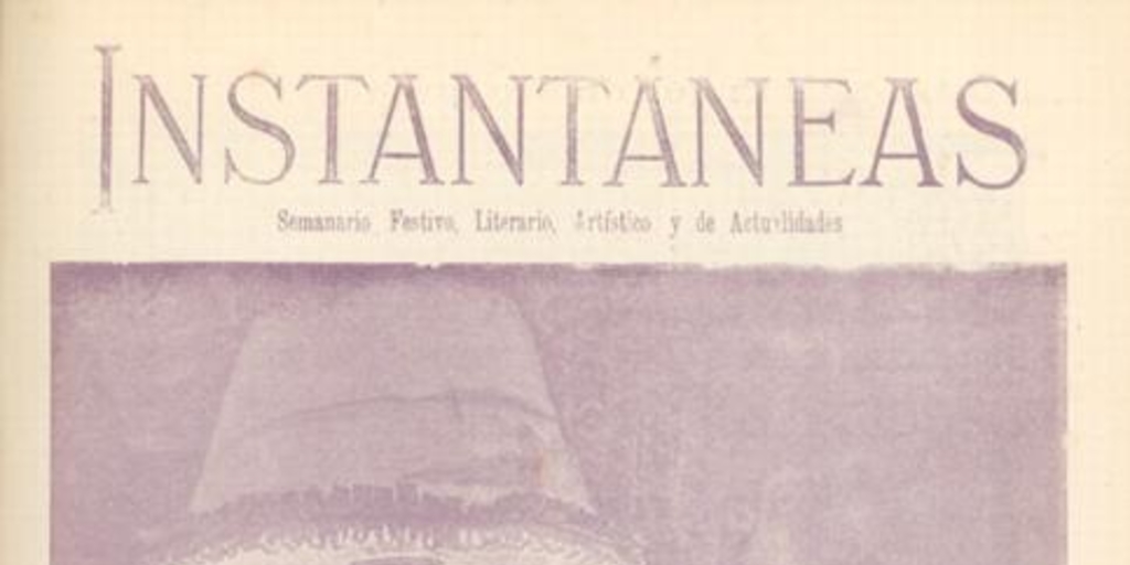 Instantáneas : semanario festivo, literario, artístico y de actualidades : n° 7 : 13 de mayo de 1900