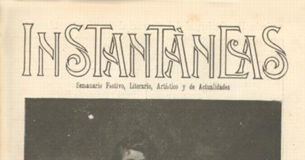 Instantáneas : semanario festivo, literario, artístico y de actualidades : n° 18 : 29 de julio de 1900