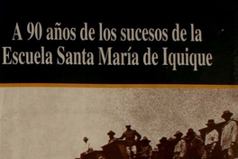 La Sociedad Combinación Mancomunal de Obreros de Iquique y la huelga de diciembre de 1907