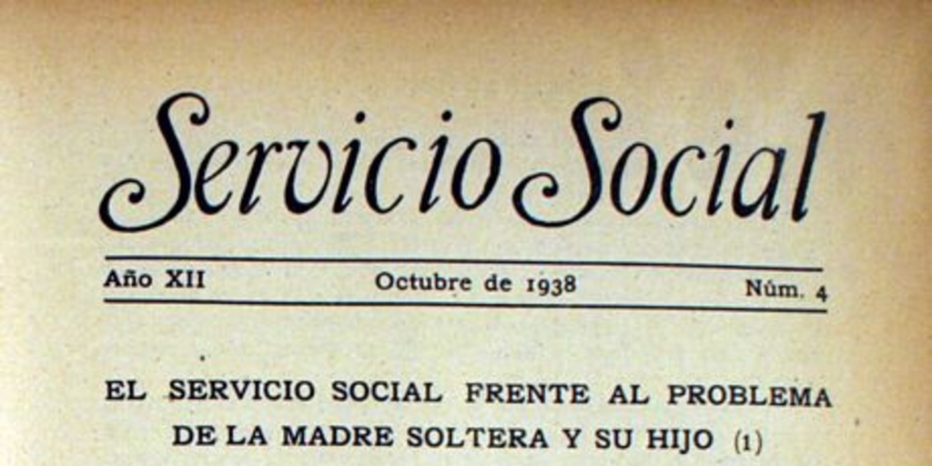 El Servicio Social frente al problema de la madre soltera y su hijo