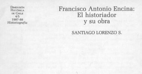 Francisco Antonio Encina, el historiador y su obra