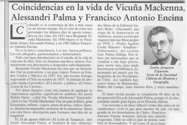 Coincidencias en la vida de Vicuña Mackenna, Alessanri Palma y Francisco Antonio Encina