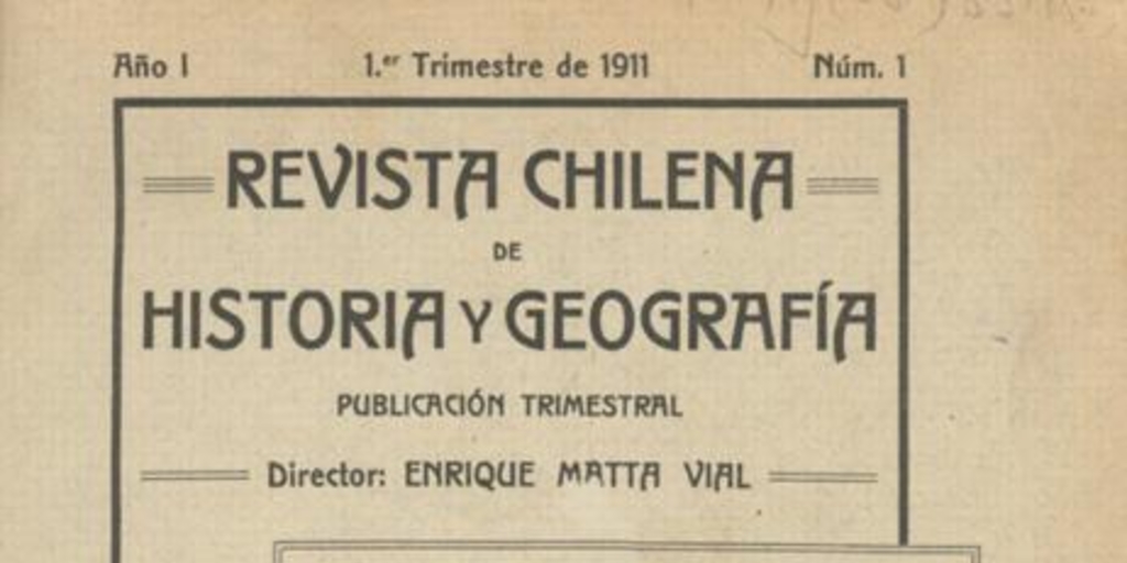 Revista chilena de historia y geografía : n° 1, 1911