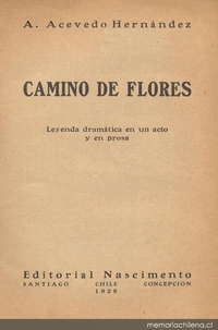 Camino de flores : leyenda dramática en un acto y en prosa